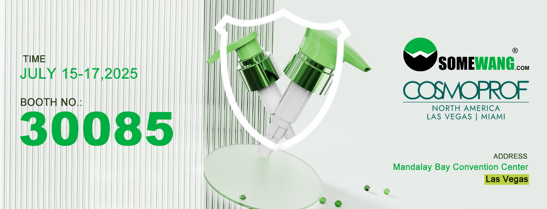 See SomeoneWang.com’s green dispenser pumps at Cosmoprof NA, booth 30085, July 15-17, Mandalay Bay, Las Vegas.